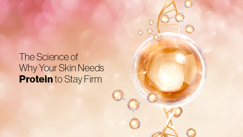 The Science of Why Your Skin Needs Protein to Stay Firm